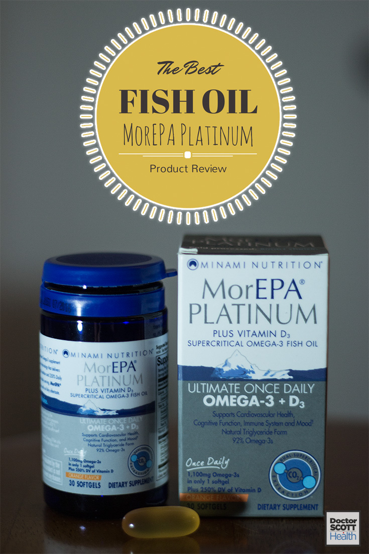 Best Fish Oil Supplement MorEPA Platinum Review Doctor Scott Health